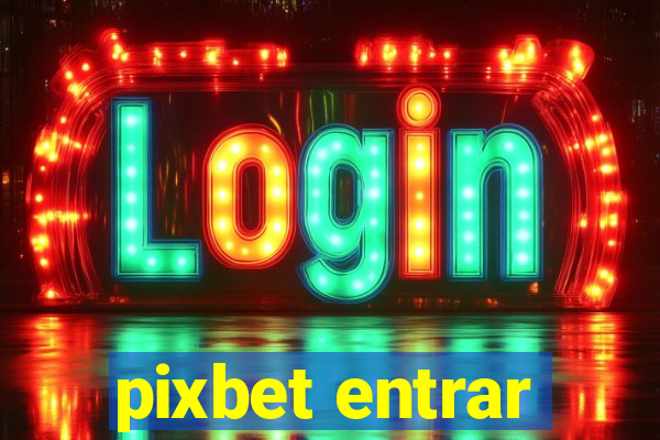 pixbet entrar